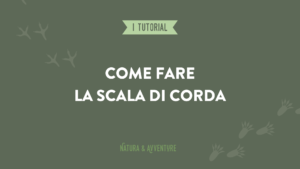 Come fare la scala di corda